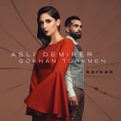 Aslı Demirer - Korkak (feat. Gökhan Türkmen) (feat. Gökhan Türkmen)