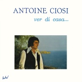 Antoine Ciosi - Ver di casa
