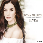 Fatma Parlakol - Sevda