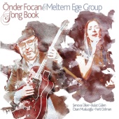 Önder Focan & Meltem Ege Group - Song Book
