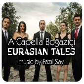 A Capella Boğaziçi - Eurasian Tales