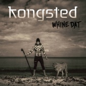 Kongsted - Whine Dat