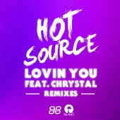 Hot Source - Lovin You [Remixes]