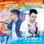 Jorge & Mateus - A Hora É Agora - Ao Vivo Em Jurerê