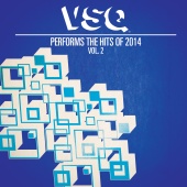 Vitamin String Quartet - Vsq Performs the Hits of 2014, Vol. 2