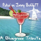 Pickin' On Series - Pickin' On Jimmy Buffett - A Bluegrass Tribute