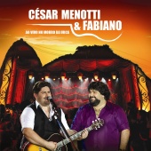 César Menotti & Fabiano - Ao Vivo No Morro da Urca