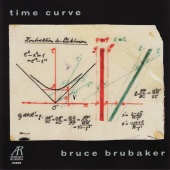 Bruce Brubaker - Time Curve: Music for Piano by Philip Glass and William Duckworth