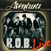 Aventura - K.O.B. Live