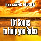 Relaxing Music - 101 Songs to Help You Relax - Spa, Massage, Meditation, Yoga and Healing
