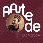 Luiz Melodia - A Arte De Luiz Melodia
