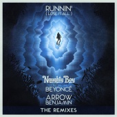 Naughty Boy - Runnin' (Lose It All) (feat. Beyoncé, Arrow Benjamin) [The Remixes]