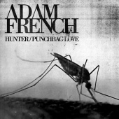 Adam French - Hunter / Punchbag Love