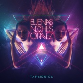 Tan Bionica - Buenas Noches Otra Vez
