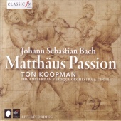 Ton Koopman - Bach: Matthäus Passion, BWV 244