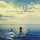Goldroom - Embrace (Remixes)