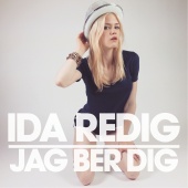 Ida Redig - Jag ber dig