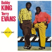 Terry Evans & Bobby King - Live And Let Live!