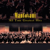 Mantovani - All Time Greatest Moments