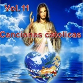 Los Cantantes Catolicos - Canciones Catolicas, Vol. 11
