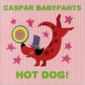 Caspar Babypants - HOT DOG!