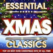 Christmas Hits - Essential Xmas Classics 2012 - The Top 20 Best Ever Christmas Hits of all Time