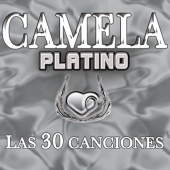Camela - Camela Platino. Las 30 Canciones