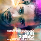 Christophe Beck & DeadMono - Charlie Countryman (Original Motion Picture Soundtrack)