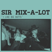 Sir Mix-A-Lot - 