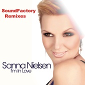 Sanna Nielsen - I'm In Love [SoundFactory Remixes]
