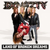 Dynazty - Land Of Broken Dreams