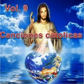 Los Cantantes Catolicos - Canciones Catolicas, Vol. 9