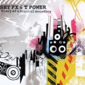 Shy FX & T Power - Diary of a Digital Soundboy