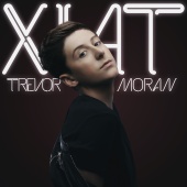 Trevor Moran - XIAT