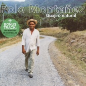 Polo Montañez - Guajiro Natural