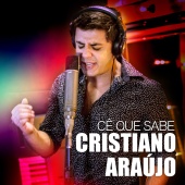 Cristiano Araújo - Cê Que Sabe