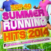 Pumped Up DJ's - Top 40 Summer Running Hits Playlist 2014 - 40 Essential Fitness & Workout Hits - Perfect for Jogging, Running, Gym and Weight Loss