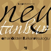 Erhan Özden & Furkan Resuloğlu - Ney ve Tanbur ( Live Version)