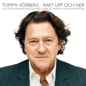 Tommy Körberg - Rakt upp och ner [Live In Stockholm / 2007]