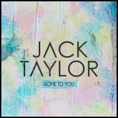 Jack Taylor - Home To You (feat. Mark Asari)