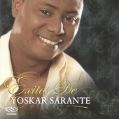 Yoskar Sarante - Éxitos De Yoskar Sarante