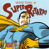 Mitch Fatel - Super Retardo