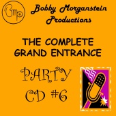 Bobby Morganstein - The Complete Grand Entrance Party CD