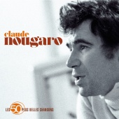 Claude Nougaro - 50 plus belles chansons