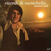 Antoine Ciosi - Ricordi Di Cursichella