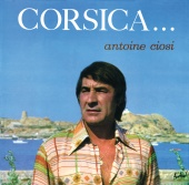 Antoine Ciosi - Corsica...