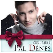 Pál Dénes - Régi Mese