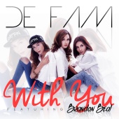 De Fam - With You (feat. Brandon Beal)