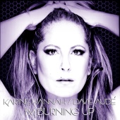 Karine Hannah & Dave Audé - I'm Burning Up [Remixes]