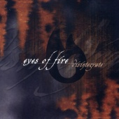 Eyes Of Fire - Disintegrate